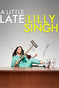 A Little Late with Lilly Singh (2019) cover