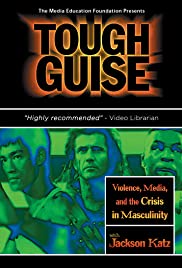 Tough Guise: Violence, Media & the Crisis in Masculinity (1999) cover