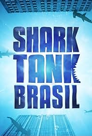 "Shark Tank Brasil: Negociando com Tubarões" Episode 1 (2016) Película
