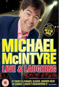 Michael McIntyre: Live & Laughing (2008) cover