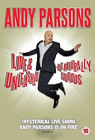 Andy Parsons: Live and Unleashed but Naturally Cautious (2015) Película