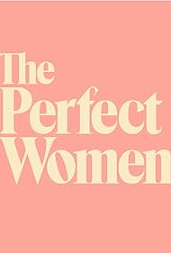 "The Perfect Women" The Perfect Women, Episode 27 (2019) Movie