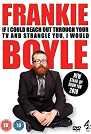 Frankie Boyle Live 2: If I Could Reach Out Through Your TV and Strangle You I Would (2010) cover