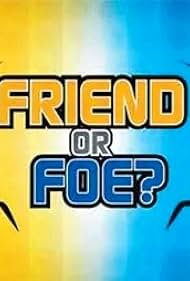 "Friend or Foe" Sabra & Adele vs. Dino & David vs. Rachel & Sam (2002) Movie