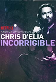 Chris D&#x27;Elia: Incorrigible (2015) cover