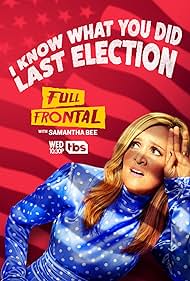 Full Frontal with Samantha Bee (2016) cover